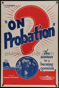 8r734 ON PROBATION 1sh R1940s Monte Blue, Lucile Browne, the answer to a burning question!