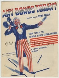 8x217 ANY BONDS TODAY? sheet music 1941 Irving Berlin WWII Defense Savings theme song, Uncle Sam!