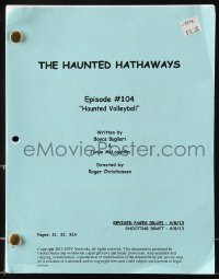 9d141 HAUNTED HATHAWAYS revised shooting draft TV script April 8, 2013, by Bugliari & Christiansen!
