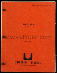 9d144 HEROES 2nd revised final draft script March 1, 1977, screenplay by James Carabatsos & Freeman!
