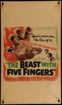 9f295 BEAST WITH FIVE FINGERS WC 1947 Peter Lorre, your flesh will creep at the hand that crawls!