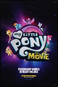 9g667 MY LITTLE PONY: THE MOVIE teaser DS 1sh 2017 Saldana, Blunt, friendship comes in many colors