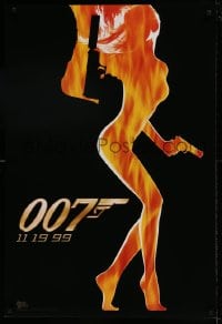 9g025 WORLD IS NOT ENOUGH teaser DS 1sh 1999 James Bond, flaming silhouette of sexy girl!