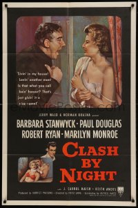 9p196 CLASH BY NIGHT 1sh 1952 Fritz Lang, art of Barbara Stanwyck, Douglas & Marilyn Monroe shown!