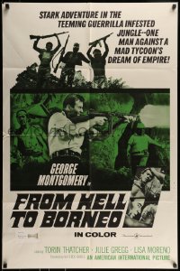 9p335 FROM HELL TO BORNEO 1sh 1966 Hell of Borneo, George Montgomery stars and directs!