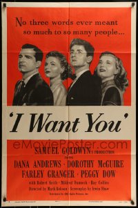 9p446 I WANT YOU style A 1sh 1951 Dana Andrews, Dorothy McGuire, Farley Granger, Peggy Dow