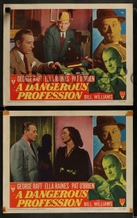 9r790 DANGEROUS PROFESSION 3 LCs 1949 Ella Raines, George Raft & Pat O'Brien, film noir!