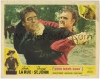1b123 DEAD MAN'S GOLD signed LC #2 1948 by 'Lash' La Rue, who's close up fighting with a bad guy!
