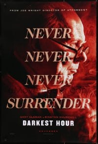 1c234 DARKEST HOUR teaser DS 1sh 2017 Gary Oldman is Winston Churchill, never, never surrender!