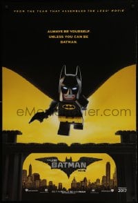 1c550 LEGO BATMAN MOVIE teaser DS 1sh 2017 always be yourself, unless you can be Batman, 2017 style