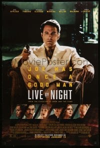 1c569 LIVE BY NIGHT advance DS 1sh 2017 Ben Affleck as Joe was once a good man, cast images!