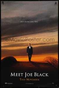 1c620 MEET JOE BLACK teaser DS 1sh 1998 Brad Pitt, Anthony Hopkins, he's expecting you!