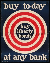 1d075 BUY LIBERTY BONDS 22x28 WWI war poster 1917 buy today, great art of bullseye by S.L. Bush!