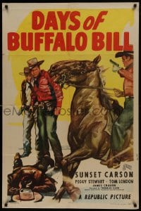 1j255 DAYS OF BUFFALO BILL 1sh 1946 Sunset Carson & Tom London in western action!