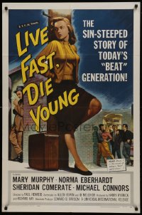 1j530 LIVE FAST DIE YOUNG 1sh 1958 classic artwork image of bad girl Mary Murphy on street corner!