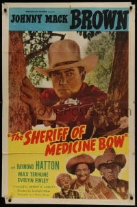 1j779 SHERIFF OF MEDICINE BOW 1sh 1948 cowboy Johnny Mack Brown, Raymond Hatton, Max Terhune!