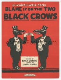 1m176 BLAME IT ON THE TWO BLACK CROWS sheet music 1927 great Beilin art, A Worth Weil Song!