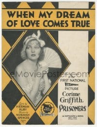 1m194 PRISONERS sheet music 1929 sexy Corinne Griffith, When My Dream of Love Comes True!