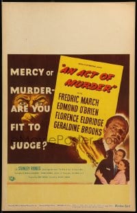 1p196 ACT OF MURDER WC 1948 Fredric March, mercy or murder - are you fit to judge!