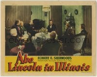 1r317 ABE LINCOLN IN ILLINOIS LC 1940 President Raymond Massey with room full of advisors!