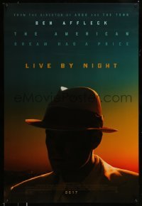 1z693 LIVE BY NIGHT advance DS 1sh 2017 the American Dream has a price, silhouette of Ben Affleck!
