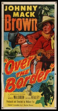 2c838 OVER THE BORDER 3sh 1950 tough cowboy Johnny Mack Brown struggles with bad guy!