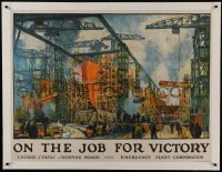 2d023 ON THE JOB FOR VICTORY linen 29x39 WWI war poster 1918 cool shipyard art by Jonas Lie
