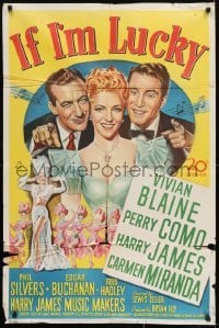 2f447 IF I'M LUCKY 1sh 1946 Vivan Blaine, Perry Como, Carmen Miranda, Harry James, stone litho art!