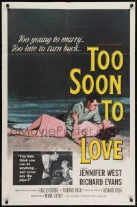2f907 TOO SOON TO LOVE 1sh 1960 bad Jennifer West is too young to marry, too late to turn back!