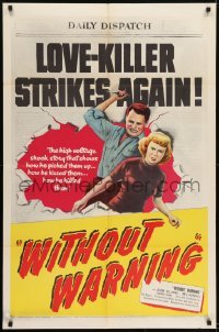 2f980 WITHOUT WARNING 1sh 1952 artwork of the Love-Killer about to stab his victim!