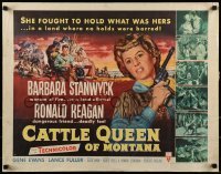 2j567 CATTLE QUEEN OF MONTANA style B 1/2sh 1954 Barbara Stanwyck is a woman of fire, Ronald Reagan!
