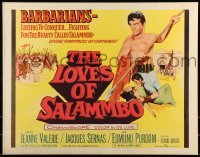 2j733 LOVES OF SALAMMBO 1/2sh 1962 art of barbarian Edmund Purdom & sexy Jeanne Valerie!