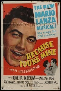 2r106 BECAUSE YOU'RE MINE 1sh 1952 enormous c/u art of singing Mario Lanza, songs, fun & romance!