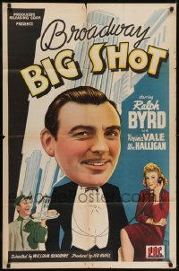 2r169 BROADWAY BIG SHOT 1sh 1942 wacky art of Ralph Byrd, Virginia Vale, William Halligan!