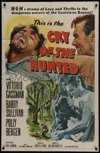 2r261 CRY OF THE HUNTED 1sh 1953 Polly Bergen, Barry Sullivan, Vittorio Gassman!