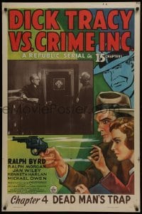 2r301 DICK TRACY VS. CRIME INC. chapter 4 1sh 1941 art of detective Ralph Byrd, Dead Man's Trap!