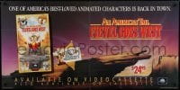 2z864 AMERICAN TAIL: FIEVEL GOES WEST 2-sided 24x48 video poster 1991 there's a new mouse in town!