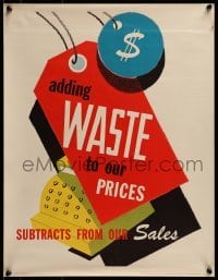 2z608 ADDING WASTE TO OUR PRICES SUBTRACTS FROM OUR SALES 17x22 special poster 1960s cool art!