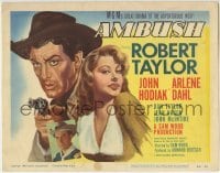 3c019 AMBUSH TC 1950 art of Robert Taylor with gun & Arlene Dahl + photo of John Hodiak!