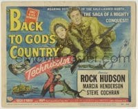 3c021 BACK TO GOD'S COUNTRY TC 1953 art of Rock Hudson & Henderson in Alaska, James Oliver Curwood!