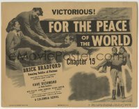 3c032 BRICK BRADFORD chapter 15 TC 1947 Kane Richmond sci-fi serial, For the Peace of the World!