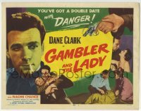 3c080 GAMBLER & THE LADY TC 1952 Hammer, Dane Clark has got a double date with DANGER!