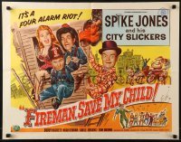 3j630 FIREMAN, SAVE MY CHILD style B 1/2sh 1954 Spike Jones and his City Slickers & Buddy Hackett!