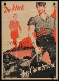 3k053 IHR WERK HERR CHAMBERLAIN 17x23 German WWII war poster 1938 war atrocities, striking art!
