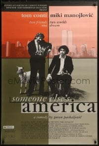 3w810 SOMEONE ELSE'S AMERICA 1sh 1996 Tom Conti, Miki Manojlovic, immigrants!