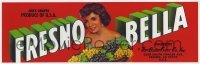 3x146 FRESNO BELLA 4x13 crate label 1970s California quality fruits from Fresno, sexy art!