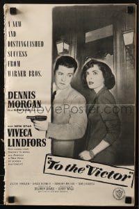 3x940 TO THE VICTOR pressbook 1948 Dennis Morgan & Viveca Lindfors can't resist love & danger!