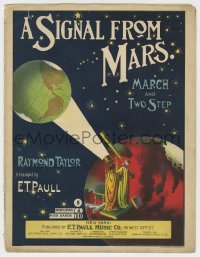 3x255 SIGNAL FROM MARS 11x14 sheet music 1901 by E.T. Paull, wonderful art of Martians watching Earth!