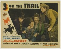 3z368 3 ON THE TRAIL LC R1946 William Boyd as Hopalong Cassidy, Jimmy Ellison & Gabby Hayes!
