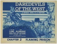3z060 DAREDEVILS OF THE WEST chapter 2 TC 1943 art of Allan Rocky Lane, serial, Flaming Prison!
